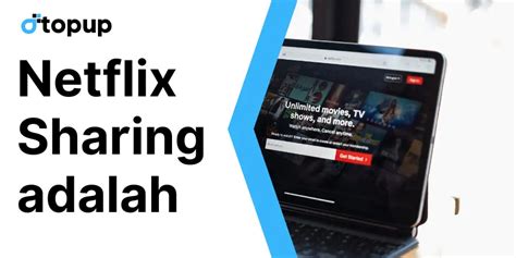 Netflix Sharing Adalah Cara Berbagi Akun Dengan Orang Lain