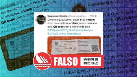 Falso Que Qr Code Do T Tulo De Eleitor Gera Voto Para Candidato