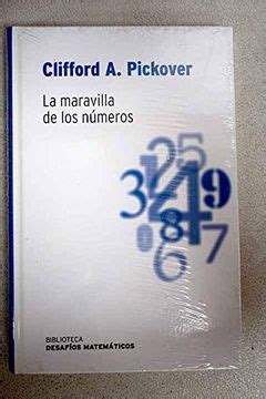 Libro La Maravilla de los Números De Clifford A Pickover Buscalibre