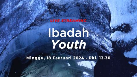 Abbalove Serpong Ibadah Youth 18 Februari 2024 Pukul 13 30 YouTube