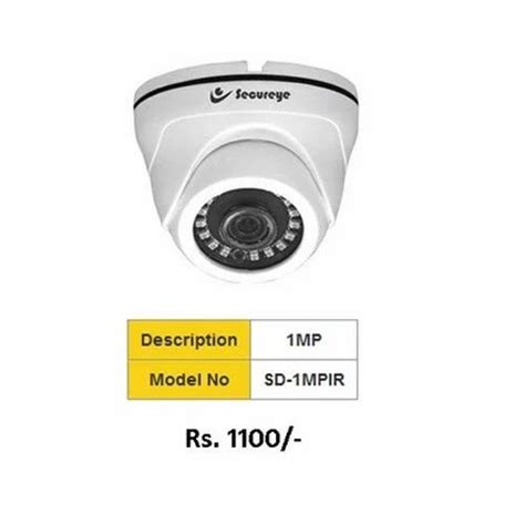 Secureye 1MP CCTV Dome Camera At Rs 1100 Piece In Cuttack ID 18504308030