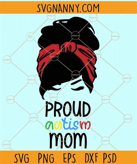 Proud Autism Mom Svg Proud Autism Mom Shirt Svg Autism Mom Svg Mom