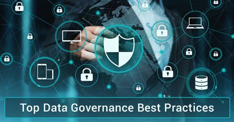 Top 9 Data Governance Best Practices