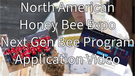 North American Honey Bee Expo Next Gen Bee Program Application Video