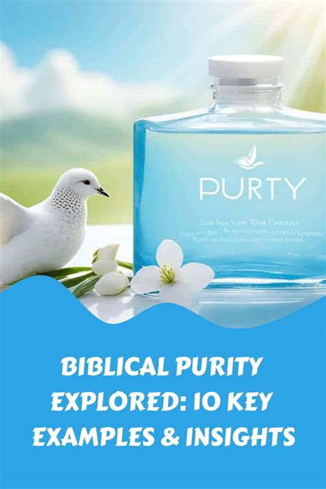 Biblical Purity Explored 10 Key Examples And Insights Scriptural Thinking