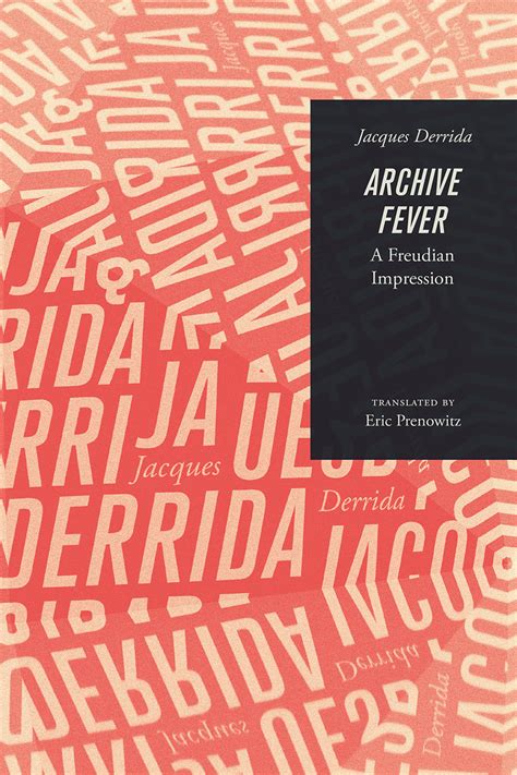 Archive Fever A Freudian Impression Derrida Prenowitz