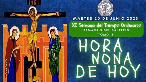 HORA NONA DE HOY MARTES 20 DE JUNIO CAMINO NEOCATECUMENAL LITURGIA