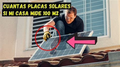 Cuantos Paneles Solares Necesito Para Una Casa De 200m2 Actualizado