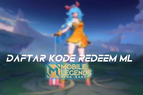 Berikut Daftar Kode Redeem Ml Terbaru Januari Buruan Klaim