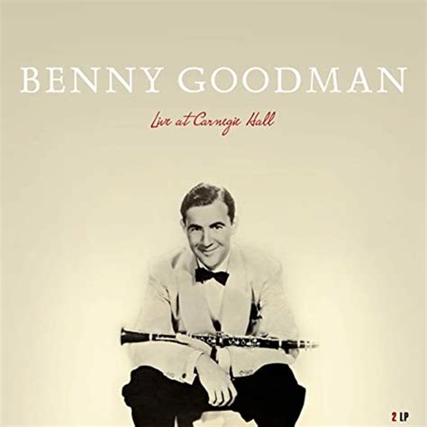 Carnegie Hall Benny Goodman