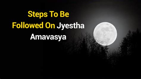 Jyeshtha Amavasya 2021: Puja Muhurat, Significance & Rituals!