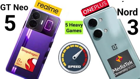 Oneplus Nord Vs Realme Gt Neo Speedtest Heavy Games Comparison