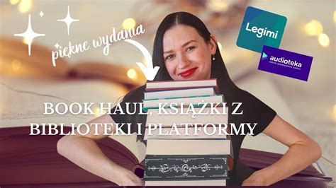 BOOK HAUL nowe książki prezenty książki z biblioteki i pozycje