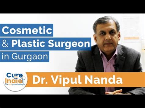 Dr Vipul Nanda Leading Cosmetic And Plastic Surgeon In Gurgaon Youtube