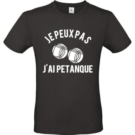 Tee Shirt Je Peux Pas J Ai P Tanque