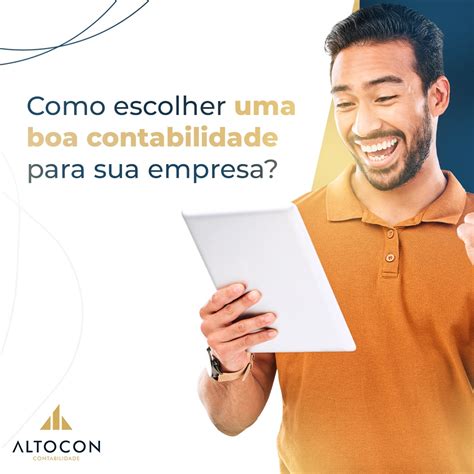 Como Escolher Uma Boa Contabilidade Para Sua Empresa