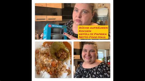 Küche aufräumen Gefüllte Paprika Netto Food Haul 95 mit