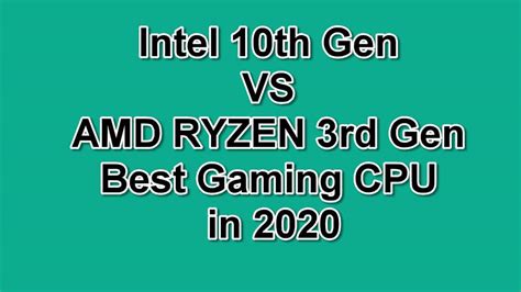 Intel 10th Gen VS AMD RYZEN 3rd Gen Best Gaming CPU in 2022