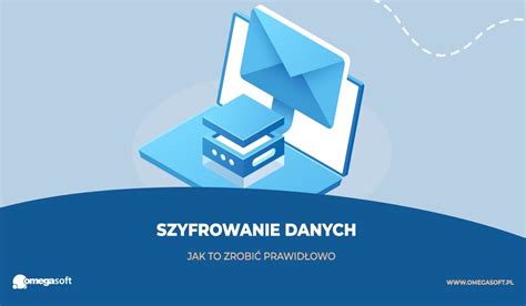 Szyfrowanie Danych Blog Omegasoft Pl