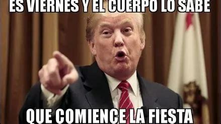 Es Viernes Y El Cuerpo Lo Sabe Los Memes M S Divertidos Para Compartir