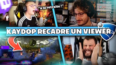 KAYDOP RECADRE UN VIEWER QUI PARLE DE SA RETRAITE Best Of Rocket