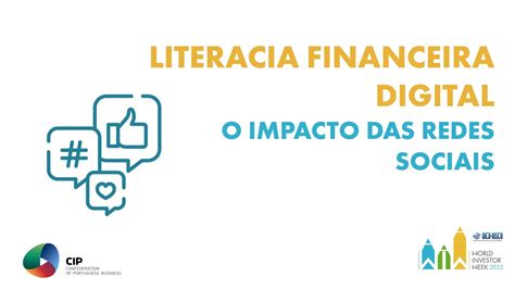 Literacia Financeira Digital O Impacto Das Redes Sociais CIP YouTube