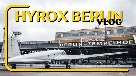 Hyrox Berlin Tempelhof Vlog Mit Gordon YouTube