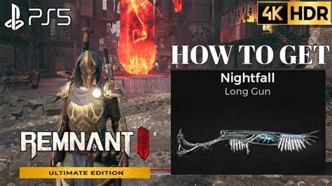 How To Get Nightfall Remnant Nightfall Long Gun Location Remnant