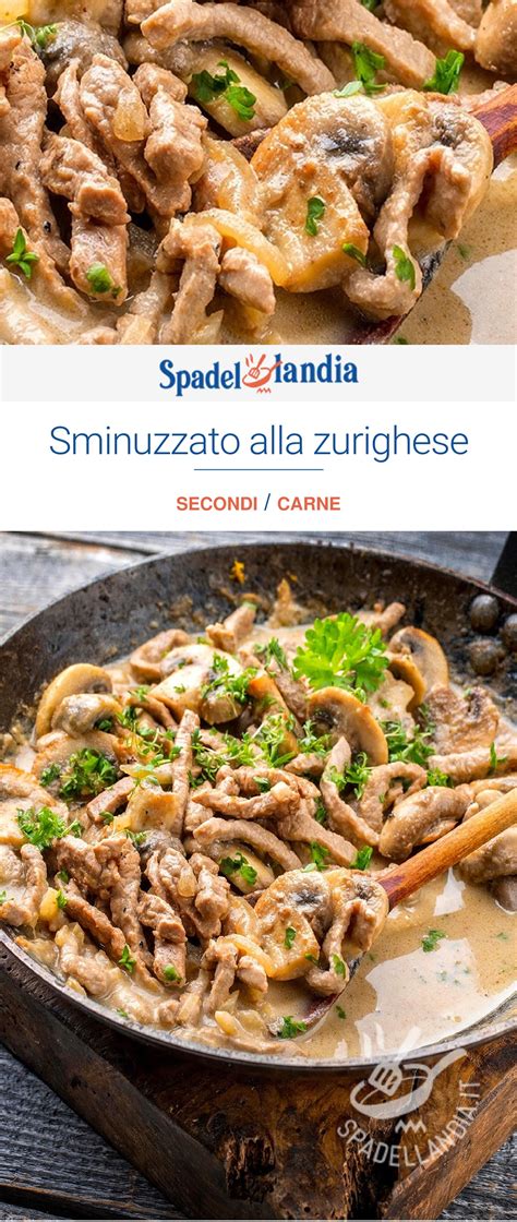 Sminuzzato Alla Zurighese Spadellandia It Nel Ricette Idee