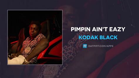 Kodak Black Pimpin Ain T Eazy Official Audio Youtube