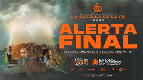 La Batalla De La Fe La Batalla De La Fe 2024 Alerta Final