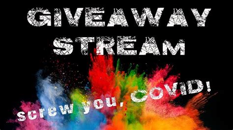 Quarantine Giveaway Stream Youtube