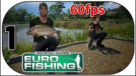 EURO FISHING 1 Wir Starten Mit Dem Tutorial 60fps Deutsch Let S