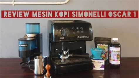 Review Espresso Machine Nouva Simonelli Oscar 1 Profesional Mesin