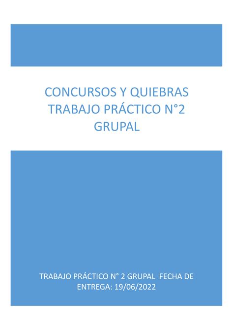 TP2 Grupal Concursos Y Quiebras completo TRABAJO PRÁCTICO N 2 GRUPAL