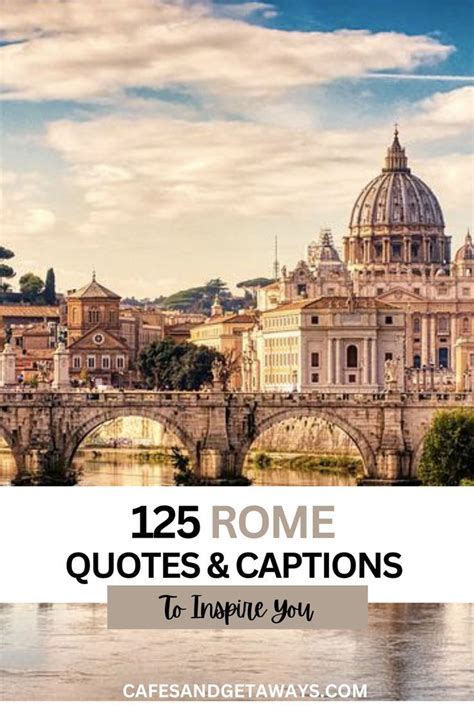 125 Captivating Rome Quotes To Inspire You Artofit