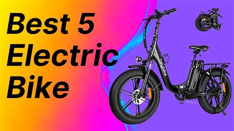 Best 5 Electric Bike 2022 Top Best 5 Electric Bike Review Buying Guide Youtube