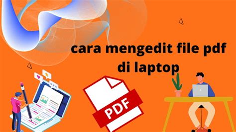 Cara Mengedit File Pdf Di Laptop Tanpa Aplikasi Belajar Mudah