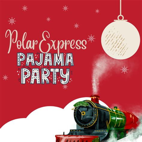 Polar Express Sunday Pajama Party - Southlake Style — Southlake's ...