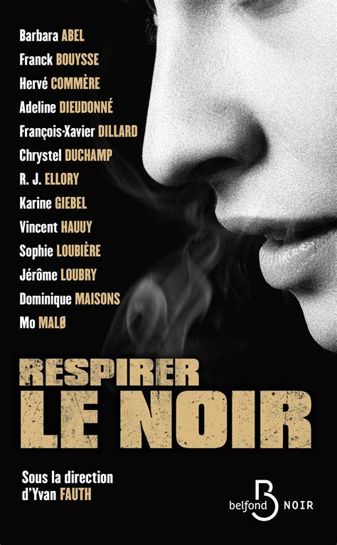 Collectif Respirer Le Noir Les Livres De K