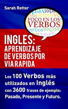 Amazon INGLES APRENDIZAJE DE VERBOS POR VIA RAPIDA Los 100 Verbos