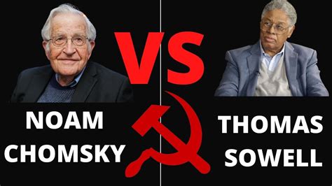 Thomas Sowell Vs Noam Chomsky On Socialism Youtube