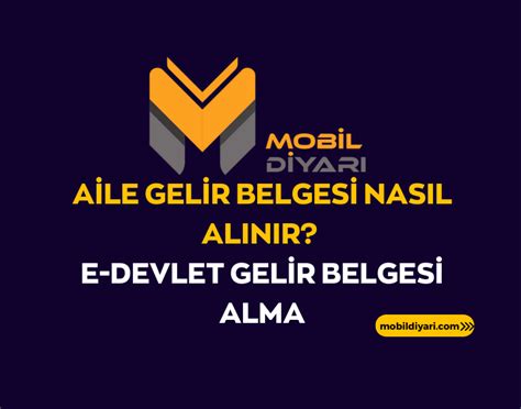 Aile Gelir Belgesi Nasıl Alınır E Devlet Gelir Belgesi Alma 2025