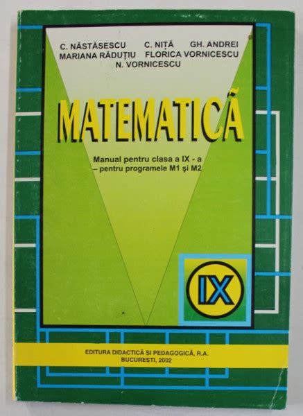 Matematica Manual Pentru Clasa A Ix A M Si M De C Nastasescu