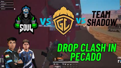 Drop Clash In Pecado Team SouL VS Team Shadow VS Godl Soul Godlike