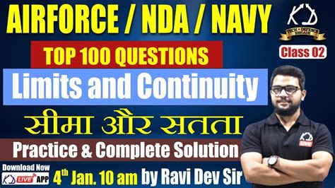 Limits And Continuity Class For Nda Airforce X Group Navy Class