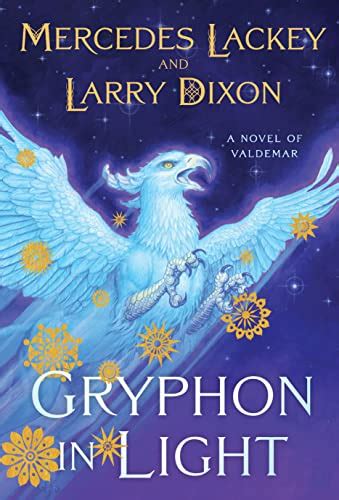 Gryphon In Light Kelvren S Saga By Mercedes Lackey Goodreads