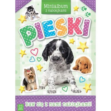 Książka Pieski Minialbum z naklejkami Inna marka Sklep EMPIK