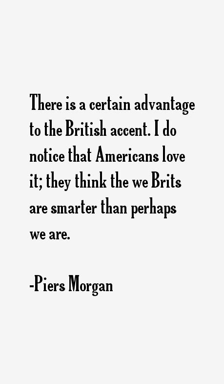 Piers Morgan Quotes & Sayings