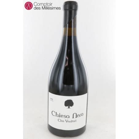 Chiesa Nera Rouge 2019 Clos Venturi Au Meilleur Prix